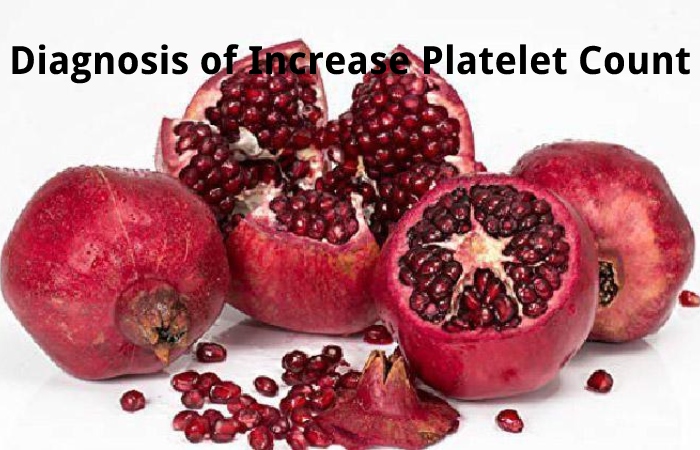 Diagnosis of Increase Platelet Count