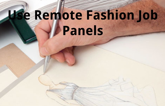 Use Remote Fashion Job Panels