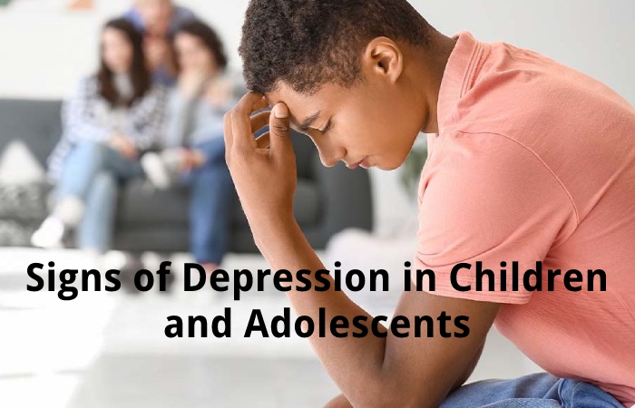 Signs of Depression in Children and Adolescents