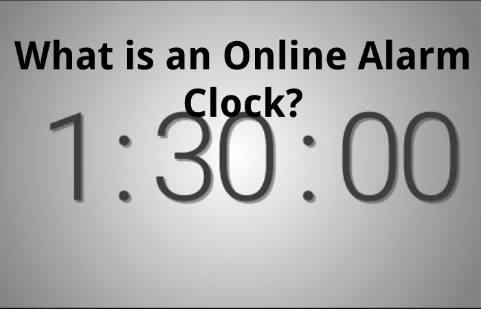 What is an Online Alarm Clock?