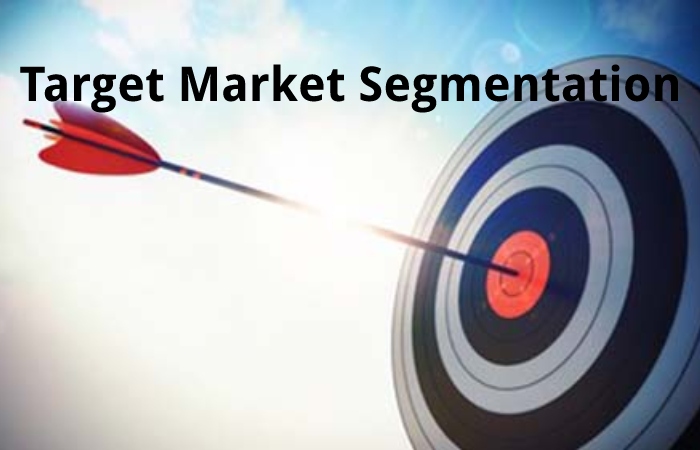 Target Market Segmentation