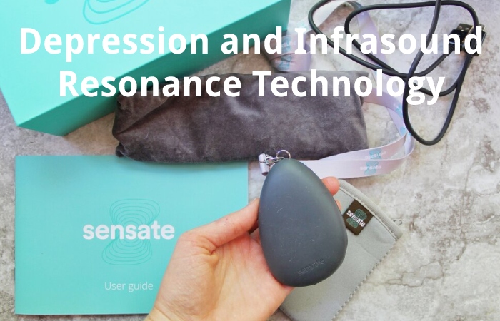 Depression and Infrasound Resonance Technology