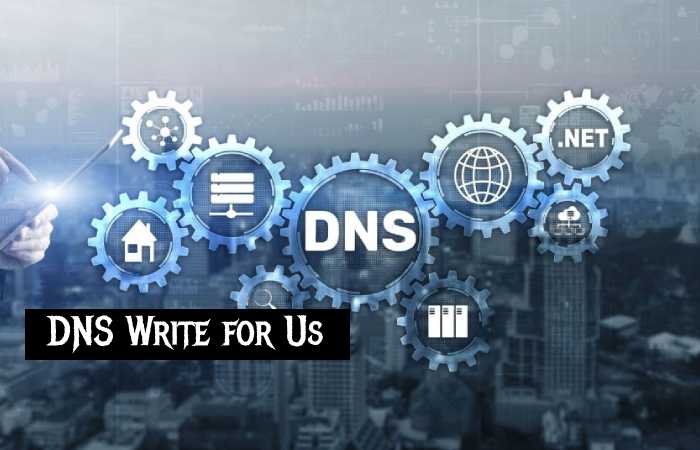 DNS write for us