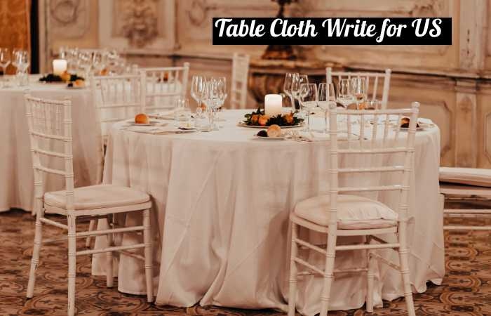 Table Cloth Write for Us